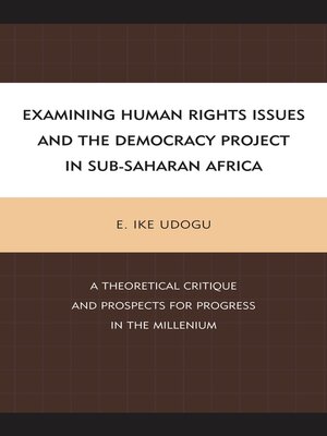 cover image of Examining Human Rights Issues and the Democracy Project in Sub-Saharan Africa